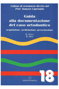 copertina di Guida alla documentazione del caso ortodontico - Acquisizione - archiviazione - presentazione