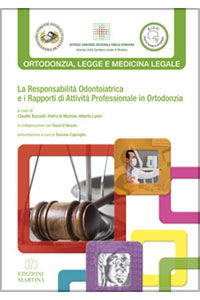 copertina di La Responsabilita' Odontoiatrica e i Rapporti di Attivita' Professionale in Ortodonzia