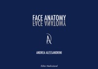 copertina di Face Anatomy - The importance of Anatomy in Aesthetics - L' importanza della conoscenza ...