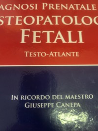 copertina di Diagnosi prenatale delle osteopatologie fetali - Testo atlante ( Come Nuovo - D' ...