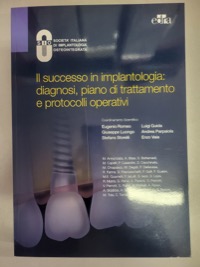 copertina di Il successo in Implantologia : diagnosi , piani di trattamento e protocolli operativi ...