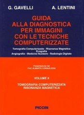 copertina di Guida alla diagnostica per immagini con le tecniche computerizzate - Tomografia computerizzata ...