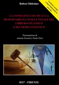 copertina di La consulenza tecnica e la responsabilita' civile e penale del chirurgo plastico ...