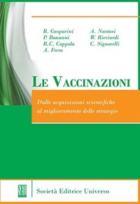 copertina di Le vaccinazioni - Dalle acquisizioni scientifiche al miglioramento delle strategie