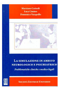 copertina di La simulazione in ambito neurologico e psichiatrico - Problematiche cliniche e medico ...