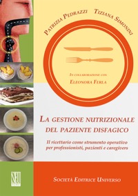 copertina di La gestione nutrizionale del paziente disfagico - Il ricettario come strumento operativo ...