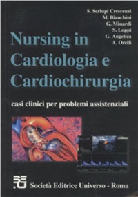 copertina di Nursing in cardiologia e cardiochirurgia - Casi clinici per problemi assistenziali