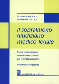 copertina di Il sopralluogo giudiziario medico - legale ( Norme, metodologia ed elementi medico ...