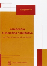 copertina di Compendio di medicina riabilitativa per i corsi di laurea in scienze motorie
