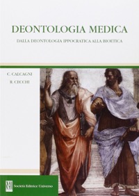 copertina di Deontologia medica - Dalla deontologia ippocratica alla bioetica