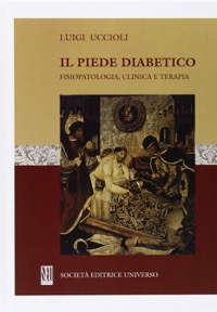 copertina di Il piede diabetico - fisiopatologia clinica e terapia