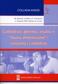 copertina di Carboidrati, glicemia, insulina e 'buona alimentazione': contiamo i carboidrati 