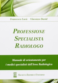 copertina di Professione specialista radiologo - Manuale di orientamento per i medici specialisti ...