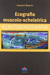 copertina di Ecografia muscolo - scheletrica - Elastosonografia