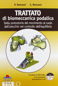 copertina di Trattato di biomeccanica podalica - Dalla Protostoria del Movimento al Ruolo dell' ...