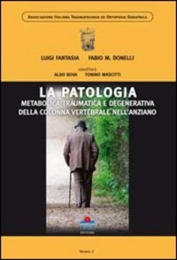 copertina di La patologia metabolica traumatica e degenerativa della colonna vertebrale dell' ...