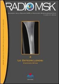 copertina di Le osteosclerosi - Volume 2 - Collana Radio MSK