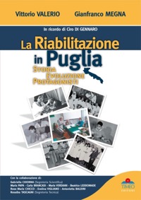 copertina di La riabilitazione in Puglia - Storia, evoluzione, protagonisti