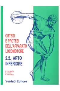 copertina di Ortesi e protesi dell' apparato locomotore: arto inferiore vol. 2.2 . Paralisi, fratture, ...