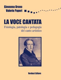 copertina di La voce cantata - Fisiologia, patologia e pedagogia del canto artistico