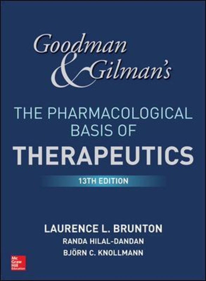 Goodman Gilman Burton Goodman and Gilman' s The Pharmacological